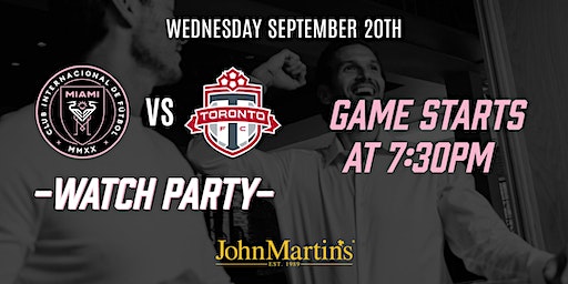 Inter Miami vs Toronto FC Watch Party At JohnMartin's (Coral Gables) | John Martin's Irish Pub & Restaurant