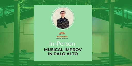 In-Person: Musical Improv in Palo Alto with Sebastian Blue | Cubberley Community Center