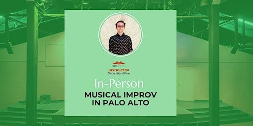 In-Person: Musical Improv in Palo Alto with Sebastian Blue | Cubberley Community Center