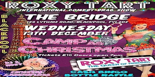 Roxy Tart's Camp as Christmas at The Bridge | The Bridge