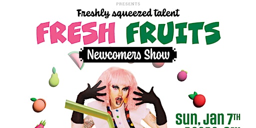 FRESH FRUITS - Drag/Talk Show | Evolution Wonderlounge