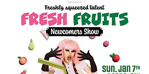 FRESH FRUITS - Drag/Talk Show | Evolution Wonderlounge