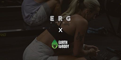 EARTH TO BODY - Saturday March 23: ERG ARMY LEVEL 1 + 2 | Earth to Body Gym & Cafe