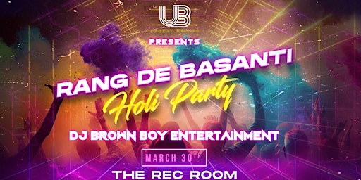 RANG-DE-BASANTI - BURNABY - BOLLYWOOD NIGHT | The Rec Room