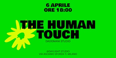 The Human Touch | DAYLIGHT STUDIO