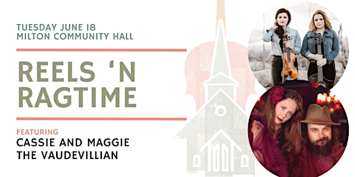 Reels n' Ragtime- Milton- $30- Festival of Small Halls | Milton Community Hall