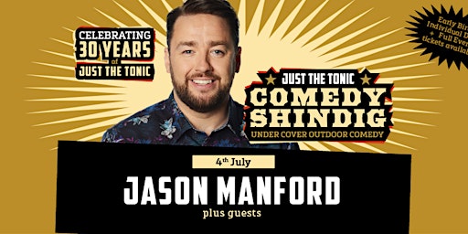 Just the Tonic Comedy Shindig with Jason Manford | Just the Tonic at Melbourne Hall