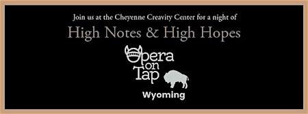 High Notes and High Hopes Gala | Cheyenne Creativity Center