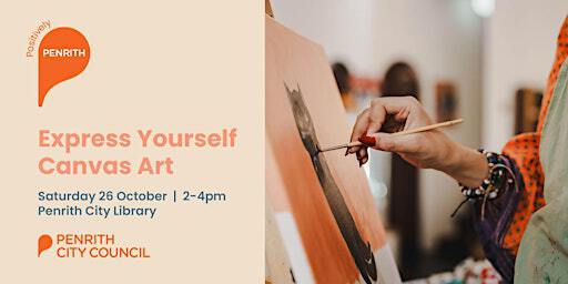 Express Yourself Canvas Art Workshop | 601 High St