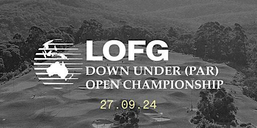 LOFG DOWN UNDER (PAR) OPEN CHAMPIONSHIP | Shortees Golf