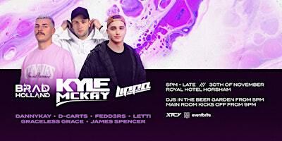 XTCY Entertainment Presents: Kyle McKay, Brad Holland & LIPPA | Royal Hotel