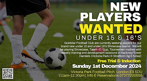 JOIN OUR TEAM! Goldstar FC, Free Trials (Under 15-16's) Showcase Team | Victoria Park Football Pitches