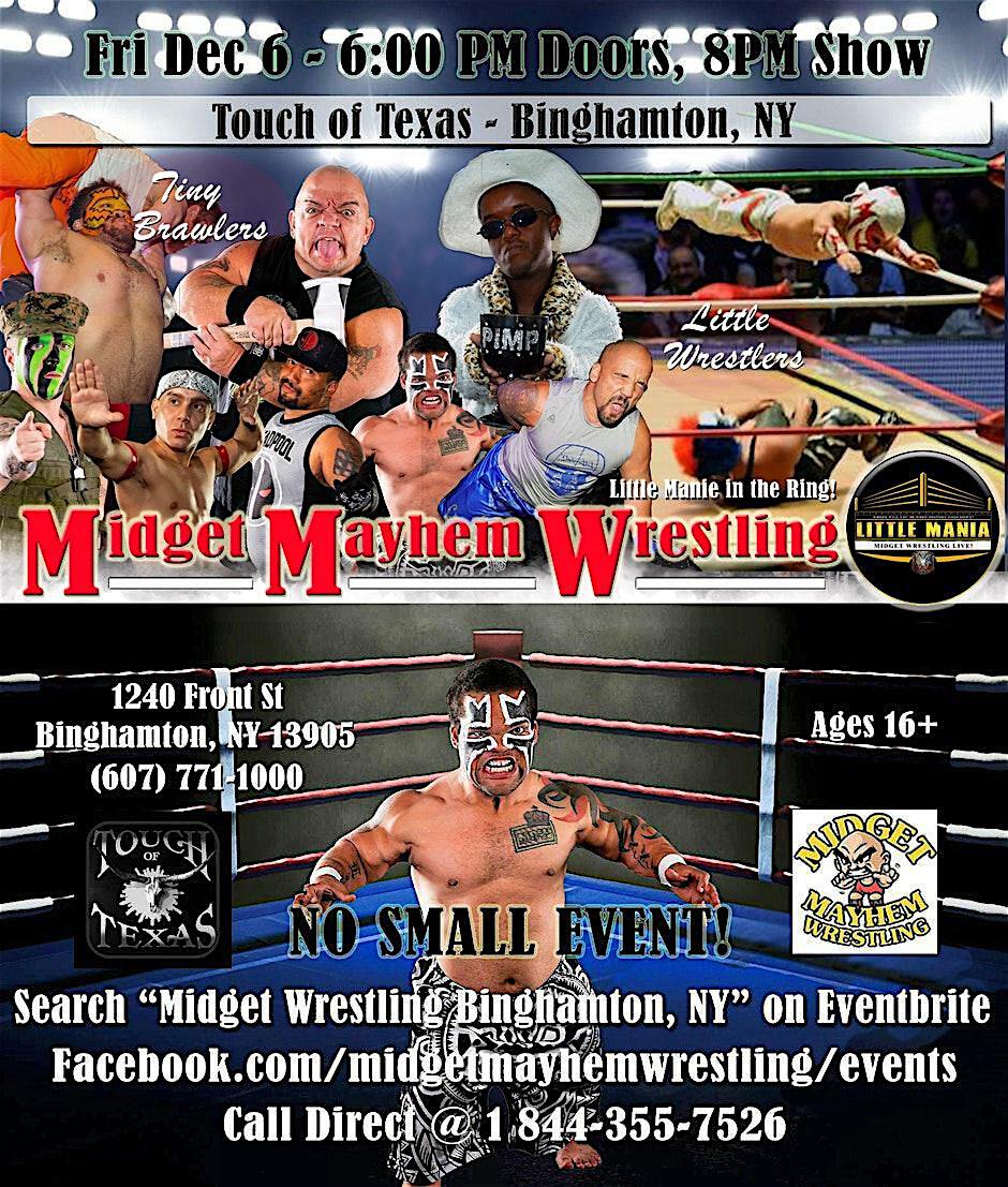 Midget Mayhem Wrestling Rips Through the Ring! Binghamton, NY 16+ | Touch of Texas