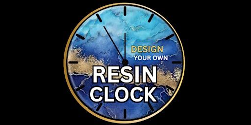 In-Class Epoxy Resin Clock Workshop-Windsor | 3012 Tecumseh Rd E