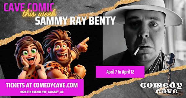 Performing April 12 : Sammy Ray Benty | The Comedy Cave