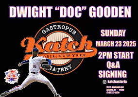Katch Up with Dwight "Doc" Gooden | Katch Astoria