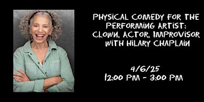 Physical Comedy for the Performing Artist: Clown, Actor, Improvisor | 650 S Orcas St rm 217
