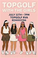 Golf With The Girls: BGRVA | Topgolf Richmond