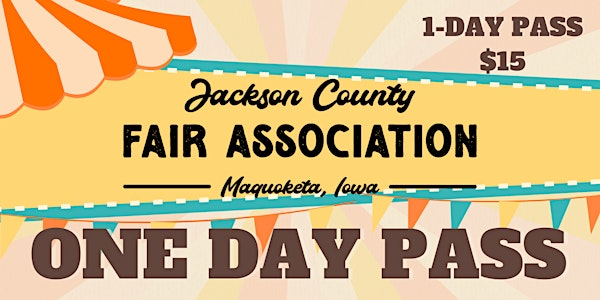 Jackson County Iowa One Day Pass 2025 | Jackson County Fairgrounds