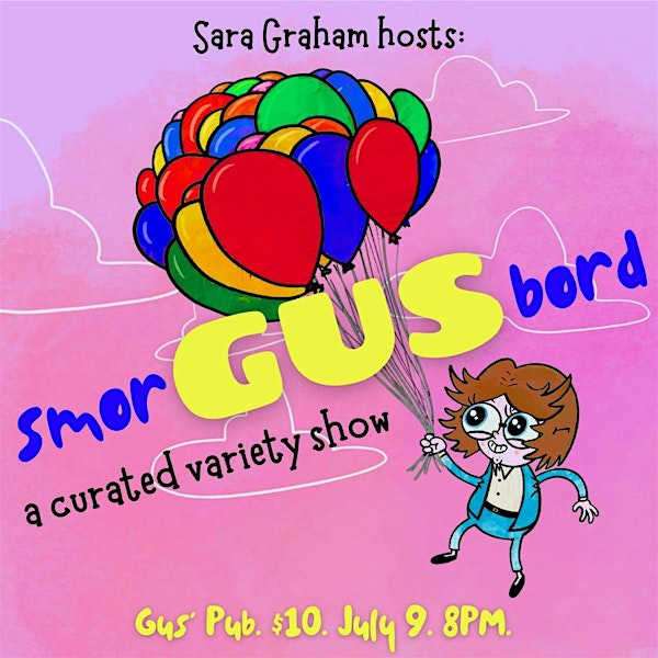 smorGUSbord: a curated variety show! | Gus' Pub