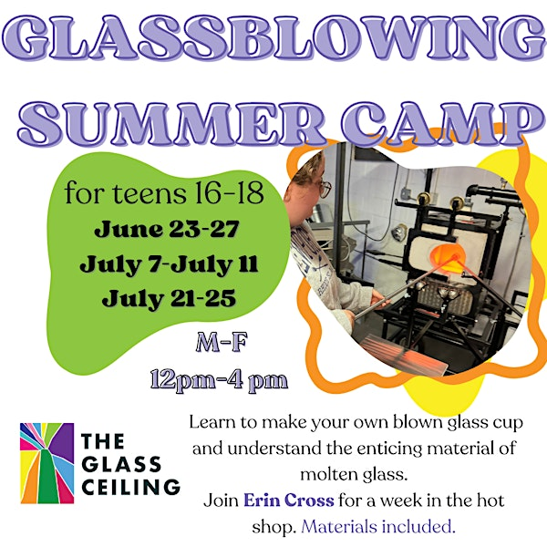 Glassblowing Summer Camp for teens | The Glass Ceiling