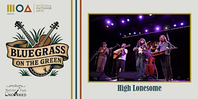 Marjorie Park Uncorked- "Bluegrass on the Green" w/ High Lonesome | Marjorie Park