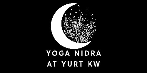 Yoga Nidra with Mindful Yoga at The Yurt KW | The KW Yurt
