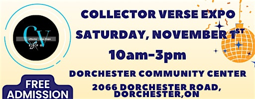Collector Verse Expo Dorchester Ontario– Fall Edition | 2066 Dorchester Rd