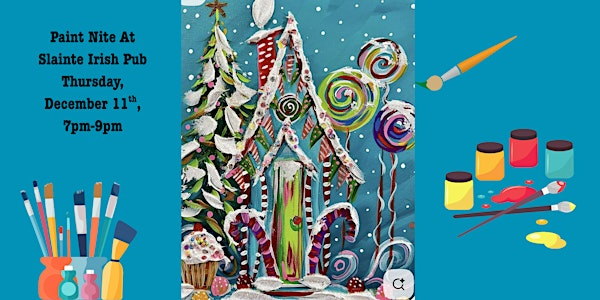 Paint Nite at Slainte Irish Pub | Slainte Irish Pub and Restaurant