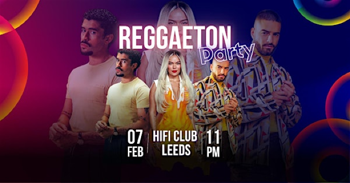 Reggaeton Party (Leeds) February 2026 | The HiFi Club