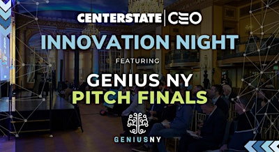 Innovation Night featuring GENIUS NY Pitch Finals | Marriott Syracuse Downtown