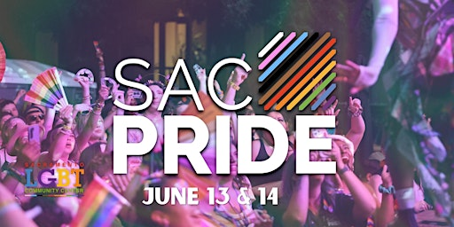 Sacramento Pride March & Festival 2026 | Capitol Mall