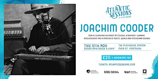 Joachim Cooder live - Atlantic Sessions Launch Event | The Playhouse Portrush