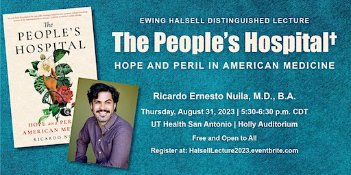 2023 Ewing Halsell Distinguished Lecture | UT Health Science Center Holly Auditorium