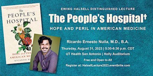 2023 Ewing Halsell Distinguished Lecture | UT Health Science Center Holly Auditorium