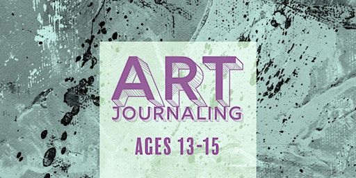 Art Journaling (ages 13-15) | Wave Space Studio