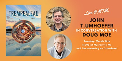 Live @ MTM: John Umhoefer in Conversation with Doug Moe | Mystery to Me