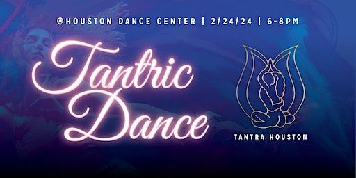 Tantric Dance | Houston Dance center, Briar Forest Drive, Houston, Teksas, Stany Zjednoczone