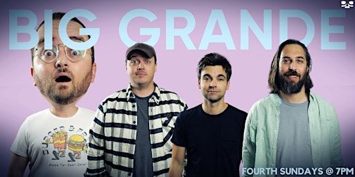 Big Grande Live! | Upright Citizens Brigade Theatre