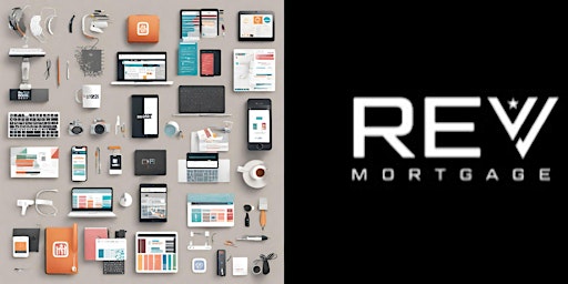 Branding and Tech Tools to Enhance Business | Rev Mortgage