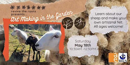 Art Making in the Garden ~ Wool & Felting | Revive the Roots