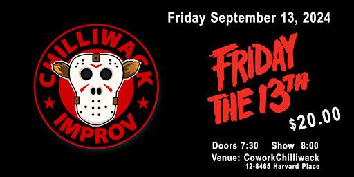 Chilliwack Improv Presents : Friday the 13th | Cowork Chilliwack