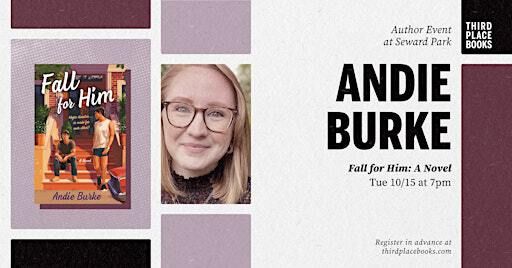 Andie Burke presents 'Fall for Him' | Third Place Books Seward Park