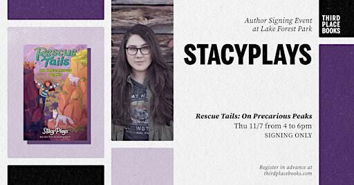 SIGNING EVENT: StacyPlays — 'Rescue Tails: On Precarious Peaks' | Third Place Books