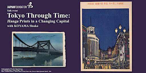 Talk event - Tokyo Through Time: Hanga Prints in a Changing Capital | The Hall, Japan House London