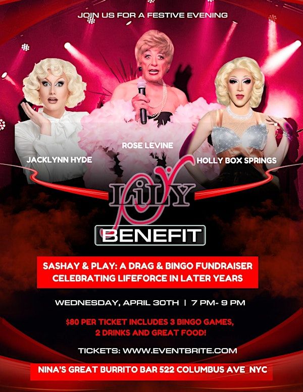 Sashay & Play: a Drag & Bingo Fundraiser celebrating Life, Legacy and LiLY | Nina’s Great Burrito Bar