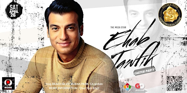 EHAB  TAWFIK  | EASTER PARTY | Golden Rose Restaurant & Lounge
