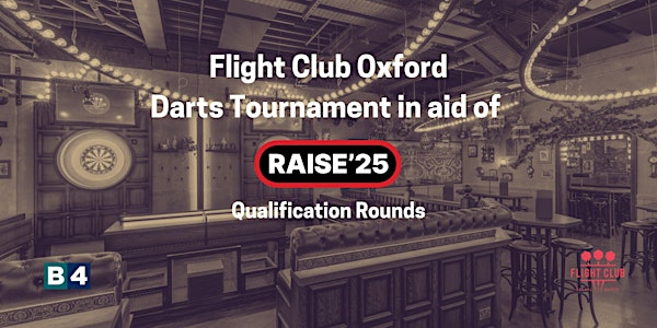 Raise'25 Flight Club Competition | Flight Club Oxford