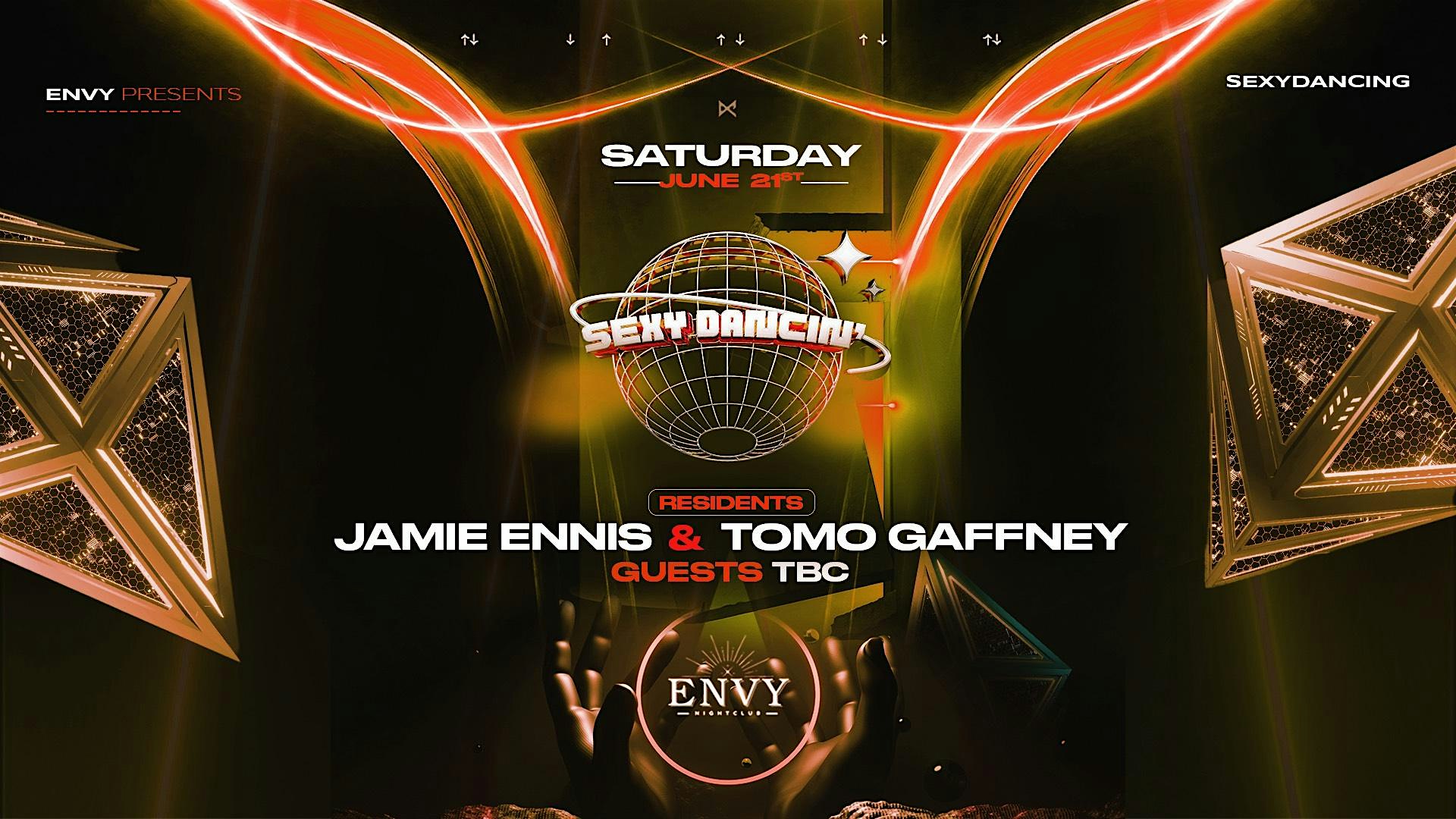Sexy Dancing presents Jamie Ennis & Tomo Gaffney | Envy Nightclub