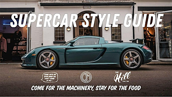 Caffeine&Machine: Supercar Style Guide - The Hill | Caffeine & Machine: The Hill